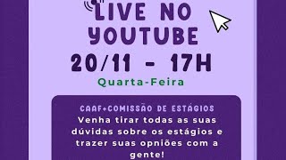 Live com a Comissão de Estágio [upl. by Kubis]