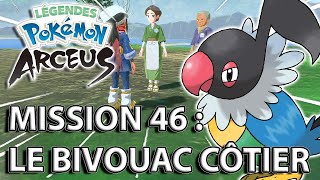 L’installation du Bivouac Cotier  Quête Secondaire n°46  LÉGENDES POKÉMON ARCEUS [upl. by Gnus]