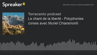 Le chant de la liberté  Polyphonies corses avec Muriel Chiaramonti [upl. by Artamas]