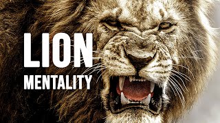 LION MENTALITY  Motivational Video [upl. by Begga945]