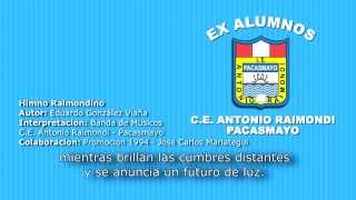 Himno Colegio Antonio Raimondi Pacasmayo Karaoke [upl. by Nakre]