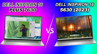 Dell Inspiron 16 Plus 7630 vs Inspiron 16 5630 2023 [upl. by Anzovin]