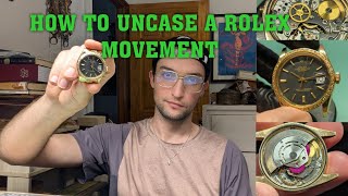 How To Safely Uncase A Rolex Watch Movement Full Tutorial [upl. by Newton867]