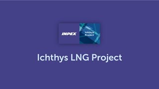 CWP video for Ichthys INPEX LNG Project [upl. by Su]