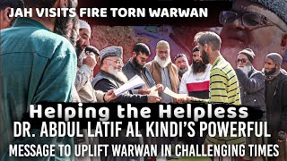 Sadr e JAH Dr Abdul Latif Al Kindi’s Powerful Message to Uplift Fire torn Warwan [upl. by Enelram638]