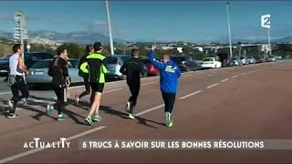 5 trucs à savoir sur les bonnes résolutions AcTualiTy [upl. by Ylrbmik172]