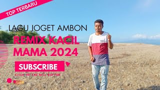 LAGU JOGET AMBON TERBARU 2024 REMIX KACI MAMA [upl. by Mariya]