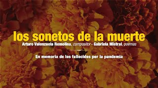 Los sonetos de la muerte  Arturo Valenzuela Remolina compositor y Gabriela Mistral poemas [upl. by Ueihtam]