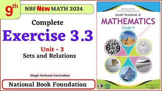 Class 9 Math Unit 3 Exercise 33 NBF Maths Ex 33 Class 9th federal board FBISE Math [upl. by Eeral]