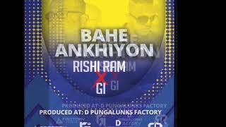 Rishi Ram amp Gi  Bahe Ankhiyon Se Dhar 2019 Bollywood Remix [upl. by Whelan]