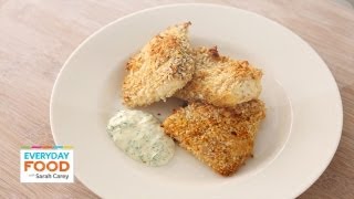 PankoCrusted Fish Sticks with Herb Dipping Sauce  Everyday Food with Sarah Carey [upl. by Issor]