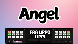 Angel  Fra Lippo Lippi  KARAOKE [upl. by Dupre]