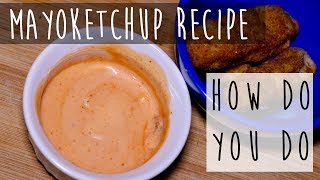 How to Make MayoKetchup  Fancy Sauce Recipe [upl. by Lavelle]