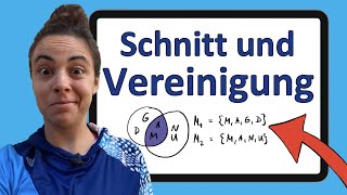 Unimathe Mengenlehre 2  Schnitt und Vereinigung  Erklärung Beispiele Übungsaufgaben [upl. by Niuqram822]