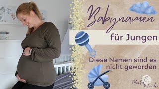 Babynamen für Jungen🤰🏼 Diese Namen sind es nicht geworden [upl. by Fabio286]