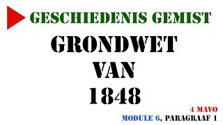 4 mavo  Grondwet van 1848 MeMo 2009 Module 6 paragraaf 1  Geschiedenis Gemist [upl. by Iaw]