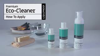 HOW TO APPLY Liquiproof LABS EcoCleaner to Footwear [upl. by Somisareg]