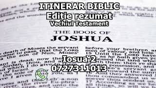 Itinerar Biblic  Ediție rezumat  Episodul 124  Vechiul Testament  Iosua 2 [upl. by Sivla]