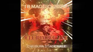 SERATA IMPERIALE CHIUSURA STAGIONALE [upl. by Hploda442]