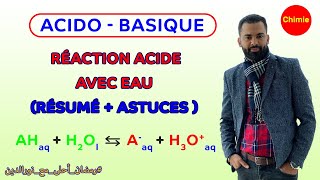 AcidoBasique Réaction Acide avec Eau  résumé  astuces  avec Prof Noureddine [upl. by Hunley]