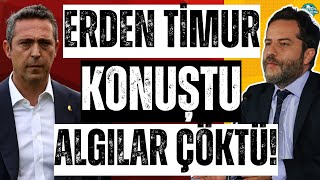 Erden Timur konuştu  Fenerbahçenin algısı çöktü  Erkan Engin skandalı  Erden Timur açıklama izle [upl. by Arsi]