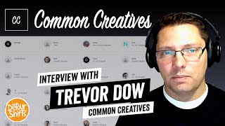 Find a Creative or Be Found as a Creative Interview with Trevor Dow of Common Creatives [upl. by Kred434]