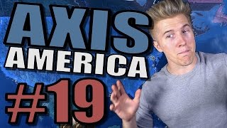 Hearts of Iron 4  Fascist USA AXIS AMERICA Gameplay  HOI4 Part 19 [upl. by God246]