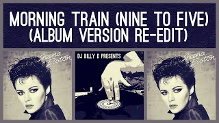 Sheena Easton  Morning Train Nine to Five Album Version ReEdit [upl. by Willard928]