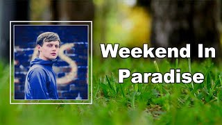 Jamie Webster  Weekend In Paradise Lyrics [upl. by Etyak]