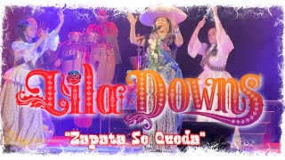 LILA DOWNS “ZAPATA SE QUEDA” EN VIVO ORPHEUM THEATRE •LOS ANGELES [upl. by Dranyar]