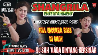 OT SHANGRILA FULL DJ ‼️ PART 2  ADA YANG LAGI VIRAL NIHH💯 DJ GMOY FULL GACORR ‼️ DJ FUNKOT SAH [upl. by Kcor]