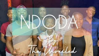 Ndoda by The Unveiled [upl. by Otreblanauj]