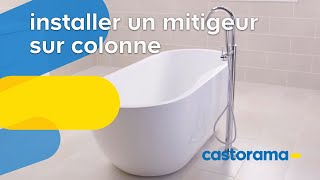 Comment installer un mitigeur sur colonne  Castorama [upl. by Ruhtua]