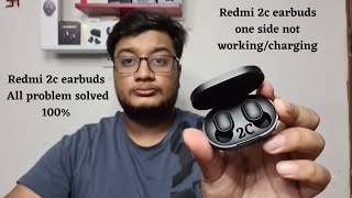 Redmi earbuds 2c one side not working or charging  Redmi 2c earbuds issue solved 🔥⚡ [upl. by Innek]