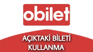 Açığa Alınan Otobüs Biletini Nasıl Kullanabilirim OBİLET [upl. by Markus]