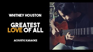 Whitney Houston  Greatest Love Of All Acoustic Karaoke with Lyrics [upl. by Atiuqer]