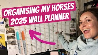 ORGANISING MY HORSES WALL PLANNER  planning 2025  KATIELEWIS100 [upl. by Mendez661]