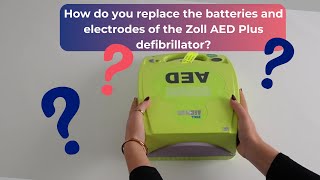 How do you replace the batteries and electrodes of the Zoll AED Plus [upl. by Oirasec995]