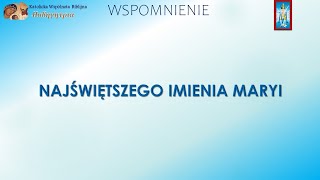 NAJŚWIĘTSZEGO IMIENIA MARYI  WSPOMNIENIE  12 WRZEŚNIA  Czytania Liturgiczne  KWB HODEGETRIA [upl. by Odlanir]