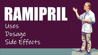 Ramipril Uses Dosage and Side Effects [upl. by Nyrmak]