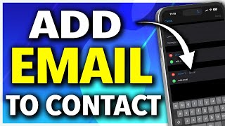 How To Add Email to an iPhone Contact [upl. by Norah89]