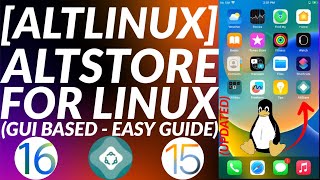 NEW Install Altstore Linux with AltLinux  AltServer Linux  Altstore iOS 1615141312  2023 [upl. by Fasta]