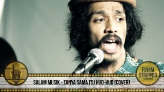 SALAM MUSIK  Tanya Sama Itu Hud Hud [upl. by Jestude]