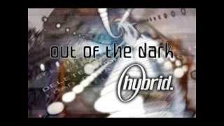 Hybrid  Out of the dark GST ITG 2 [upl. by Gall]