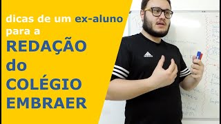 Dicas de um ex aluno para a REDAÇÃO do COLÉGIO EMBRAER [upl. by Lipson826]