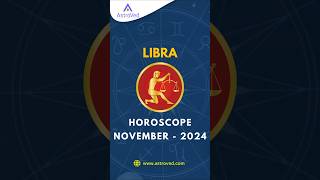 Libra November 2024 Monthly Horoscope Predictions  November 2024 Astrology  shortsfeed shorts [upl. by Lisab]