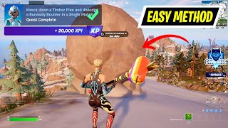 How to EASILY Knock down a Timber Pine and dislodge a Runaway Boulder in a Single Match Fortnite [upl. by Kcirret]