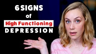 The 6 Signs of High Functioning Depression  Kati Morton [upl. by Anikal]