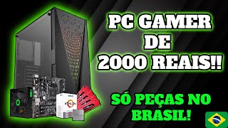 PC GAMER DE 2000 REAIS SÓ COM PEÇAS NO BRASIL  RODA GTA 5 FREE FIRE RAIBOW SIX PC GAMER BARATO [upl. by Nahseez]