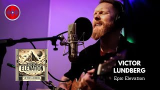 Victor Lundberg  Epic Elevation  YouTune [upl. by Matronna]